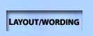 Layout and Wording